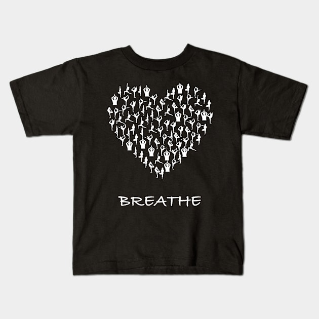 Breathe Yoga Heart With Tiny Yoga Poses Meditation Shirt Kids T-Shirt by jutulen